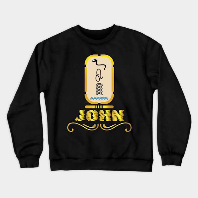 JOHN-American names in hieroglyphic letters-JOHN, name in a Pharaonic Khartouch-Hieroglyphic pharaonic names Crewneck Sweatshirt by egygraphics